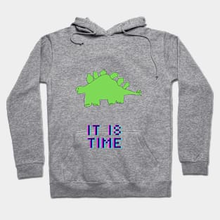 Dinosaur, Stegosaurus, It is Time, Funny T-Shirt, Funny Tee, Badly Drawn, Bad Drawing Hoodie